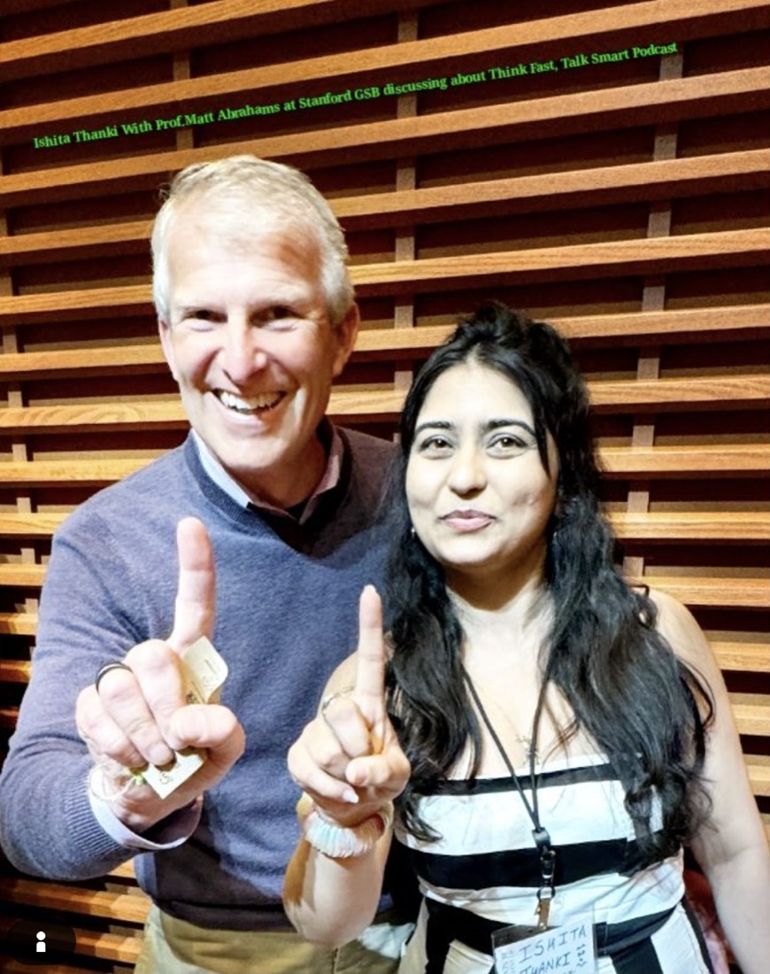 Ishita Thanki with Matt Abrahams at Stanford Graduate School of Business